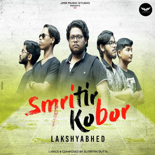 Smritir Kobor - LakshyaBhed
