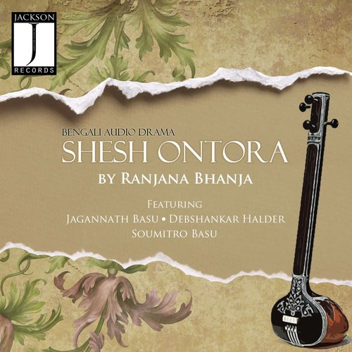 Shesh Ontora (feat. Debshankar Halder  Jagonnath Basu) - Ranjana Bhanja