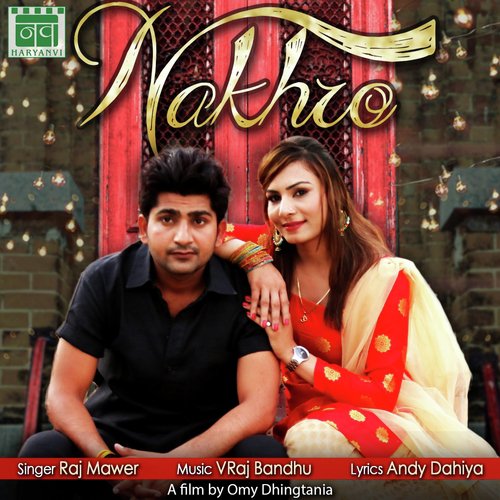 Nakhro - Raj Mawer, V. Raj Bandhu, Andy Dahiya