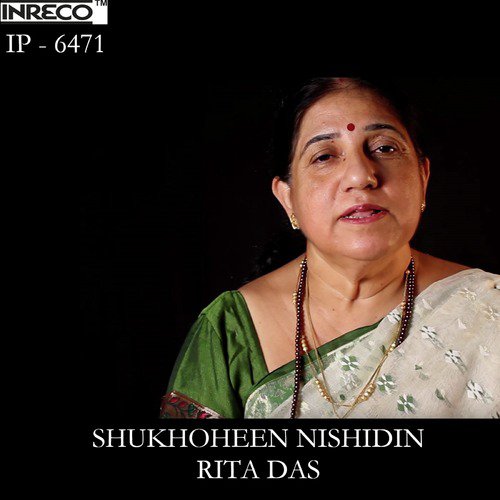 Shukhoheen Nishidin - Rita Das