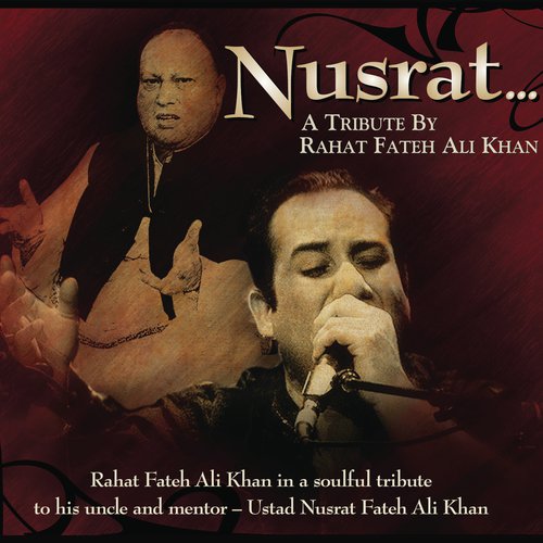 Introduction (Nusrat...) - Rahat Fateh Ali Khan