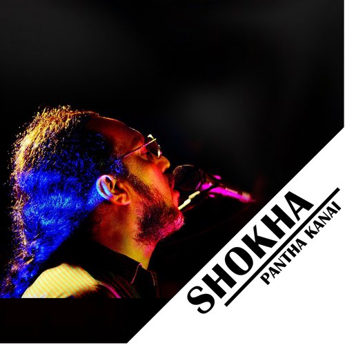 Shokha - Pantha Kanai