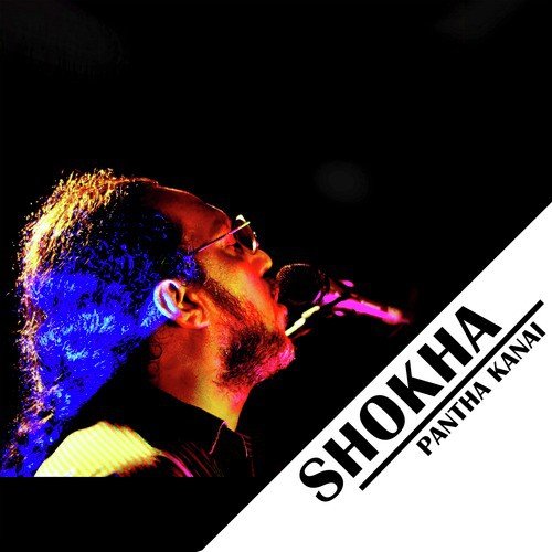 Shokha - Pantha Kanai