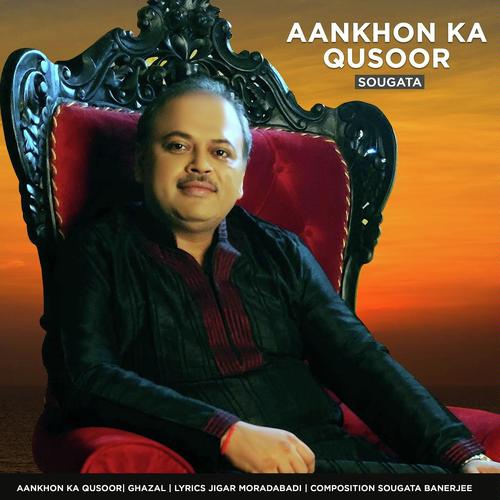 Aakhon Ka Qusoor - Sougata Banerjee
