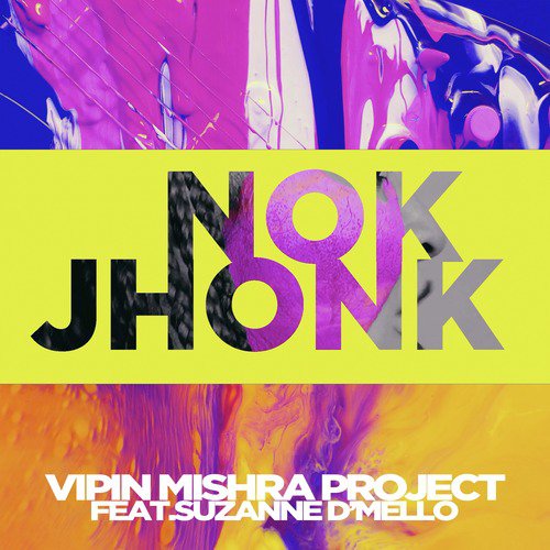Nok Jhonk - Vipin Mishra Project, Suzanne D039Mello