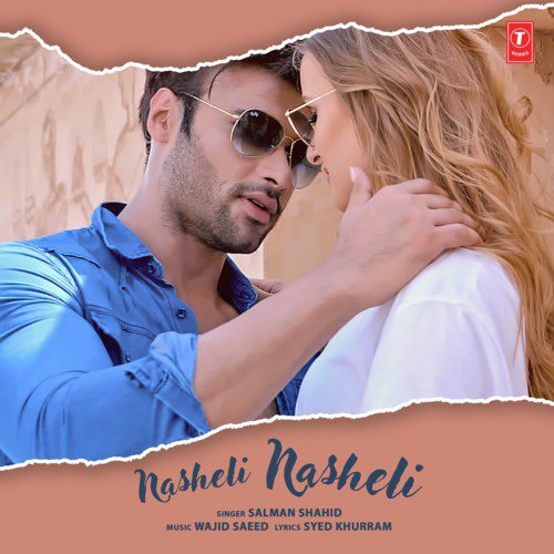 Nasheli Nasheli - Salman Shahid, Wajid Saeed