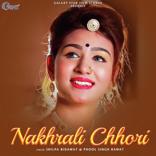 Nakhrali Chhori - Phool Singh Rawat, Shilpa Bidawat