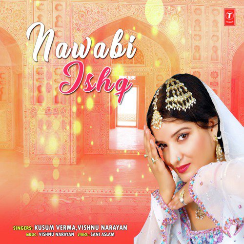 Nawabi Ishq - Vishnu Narayan, Kusum Verma