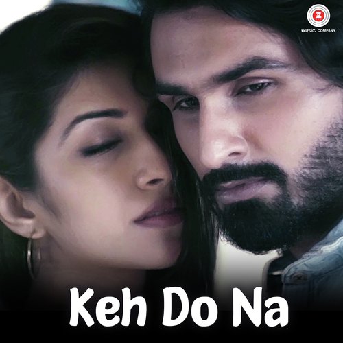 Keh Do Na - Ankit Tiwari, Palak Muchhal