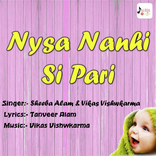 Nysa Nanhi Si Pari - Sheeba Alam, Vikas Vishwkarma