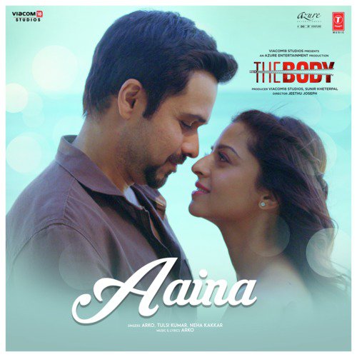 Aaina (From The Body) - Neha Kakkar, Tulsi Kumar, Arko