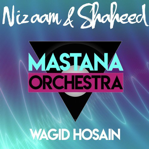 Toedjhe Deekh Hoewa Diwana - Wagid Hosain amp Mastana Orchestra