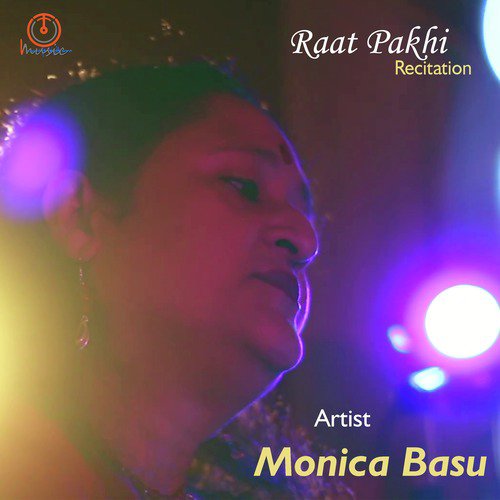 Raat Pakhi - Monica Basu