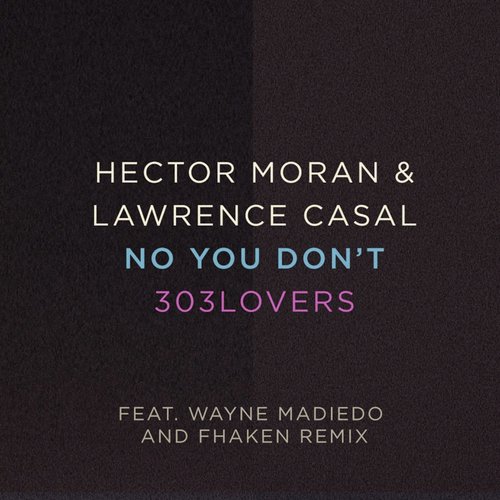 Make My Day - Hector Moran, Lawrence Casal