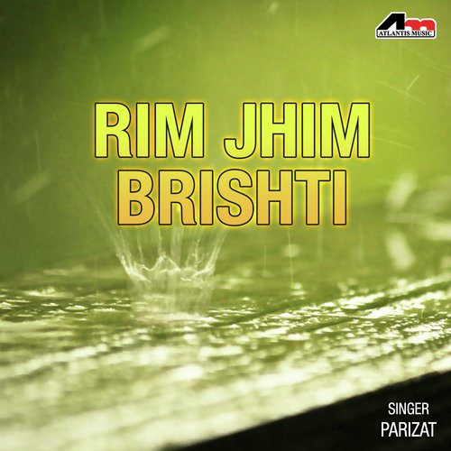 Rim Jhim Brishti - Parijat