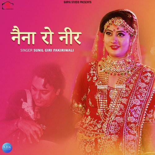 Naina Ro Neer - Sunil Giri Fakiriwali