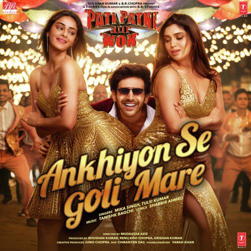 Ankhiyon Se Goli Mare (From Pati Patni Aur Woh) - Tulsi Kumar, Mika Singh, Tanishk Bagchi