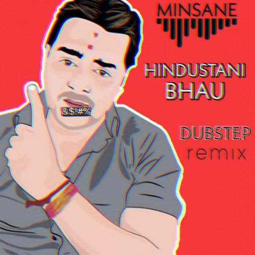 Nikal Laude - MInsane, Hindustani Bhau