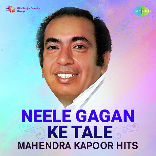 Neele Gagan Ke Tale (From Hamraaz) - Various Artists