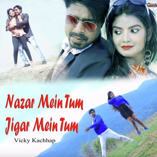 Nazar Mein Tum Jigar Mein Tum - Vicky Kachhap