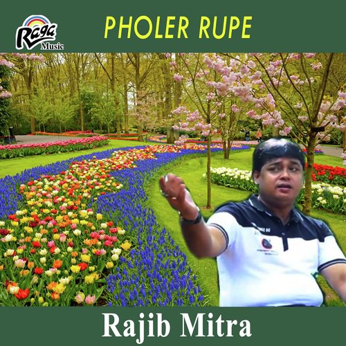 Pholer Rupe - Rajib Mitra