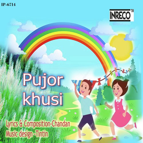 Pujor Khusi - Pralay Mandal, Sayantan Dey, Ryka  Ghosh, Syamala Sivaraman, Pralay Mandal, Sayantan Dey, Ryka  Ghos