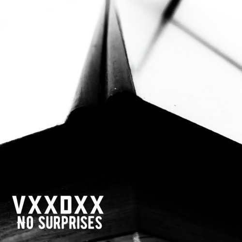 No Surprises - VXXDXX