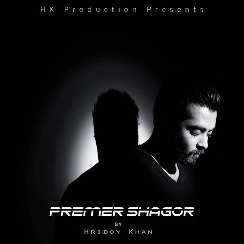 Premer Shagor - Hridoy Khan