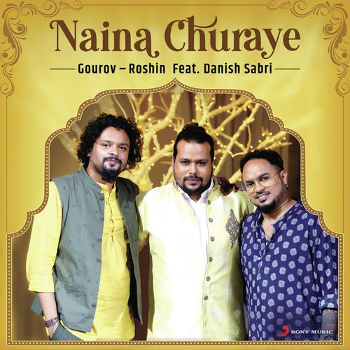 Naina Churaye - Gourov-Roshin, Danish Sabri