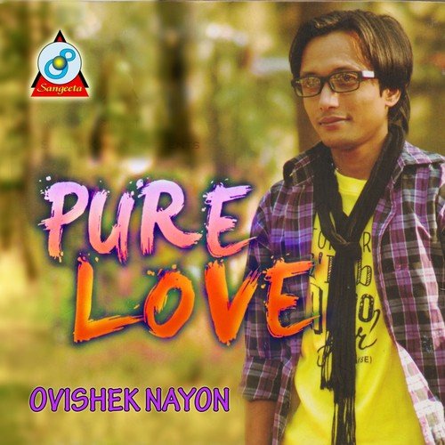 Pure Love - Ovishek Nayon