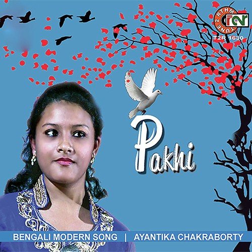 O Pakhi Tui - Ayantika Chakraborty