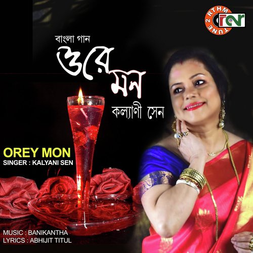 Orey Mon - KALYANI SEN