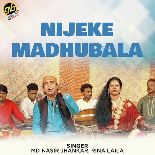 Nijeke Madhubala - M.D. Nasir Jhankar, Rina Laila