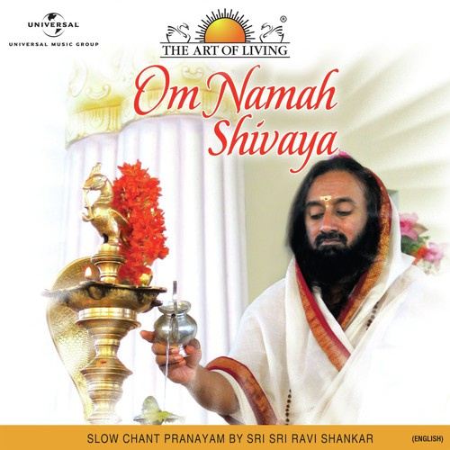 Om Namah Shivaya (English Version) - Sri Sri Ravi Shankar