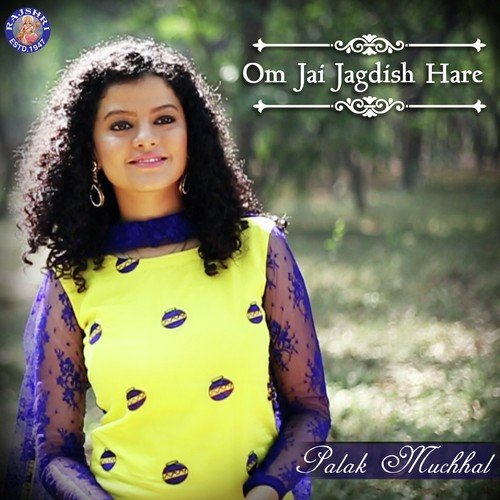 Om Jai Jagdish Hare - Palak Muchhal