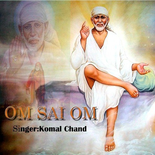 Om Sai Om - Komal Chand