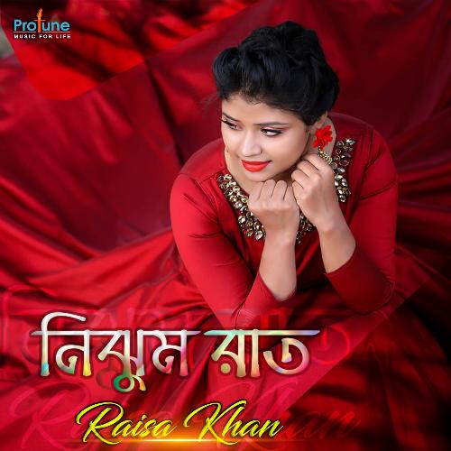Nijhum Raat - Raisa Khan