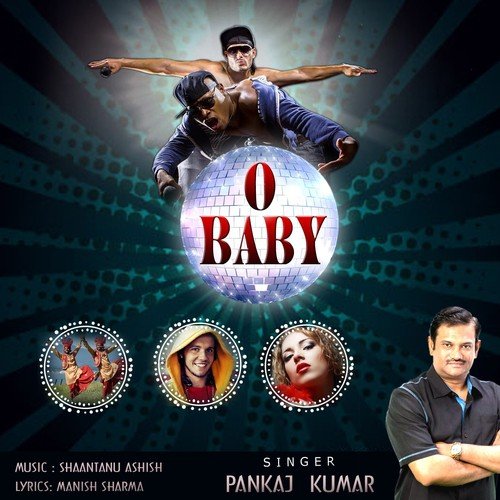 O Baby - Pankaj Kumar