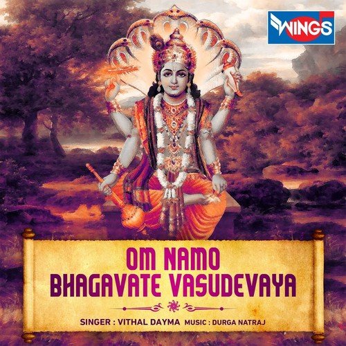 Om Namo Bhagavate Vasudevaya - Vithal Dayma