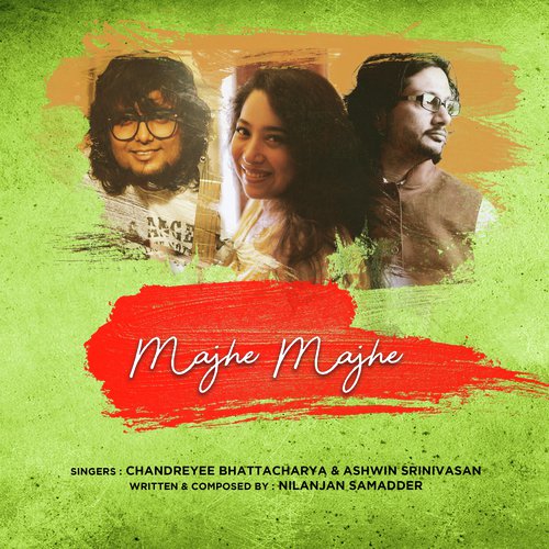 Majhe Majhe - Ashwin Srinivasan, Chandreyee Bhattacharya
