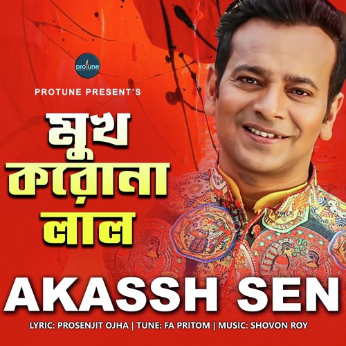Mukh Korona Lal - Akassh Sen