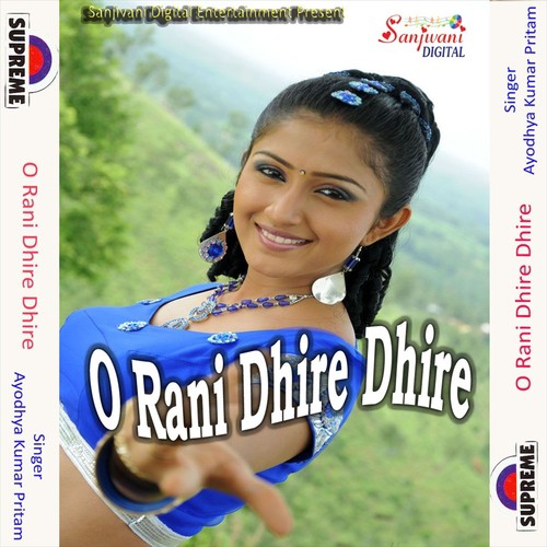 O Rani Dhire Dhire - Ayodhya Kumar Pritam