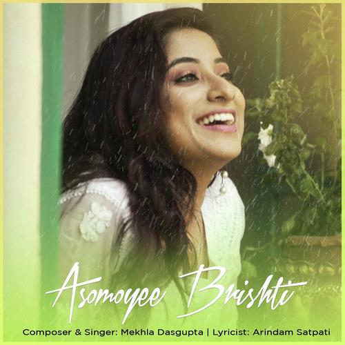 Asomoyee Brishti - Mekhla Dasgupta