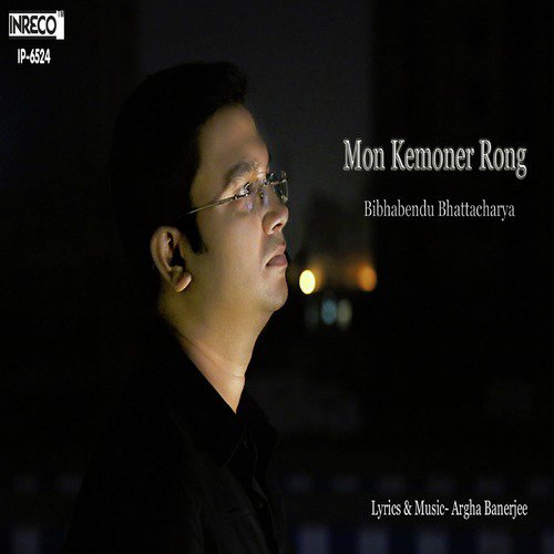 Mon Kemoner Rong - Bibhabendu Bhattacharya