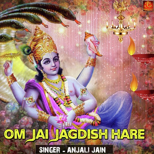 Om Jai Jagdish Hare - Anjali Jain