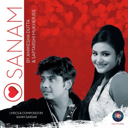 O Sanam- Duet Version - Ashim Sardar, Anwesshaa, Saptarshi Mukherjee