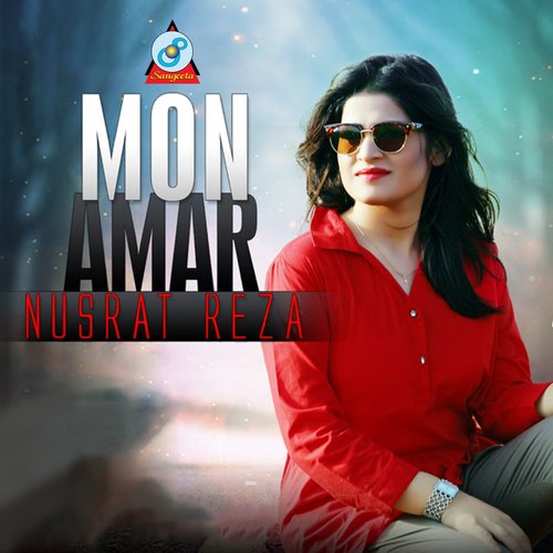Mon Amar - Nusrat Reza