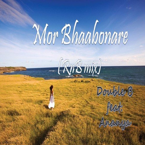Mor Bhabonare (feat. Ananya) RnB Mix - Double B