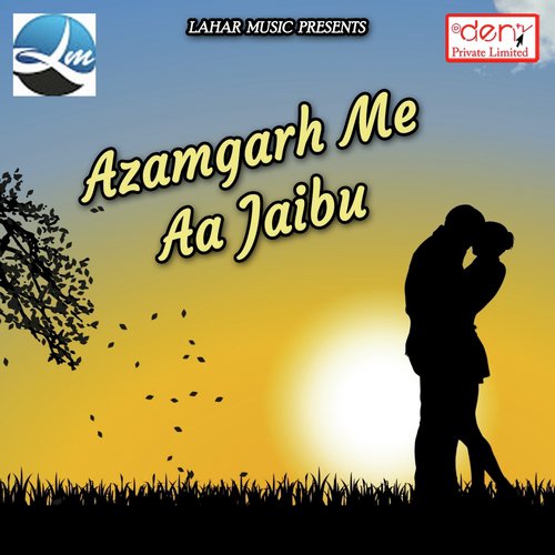 Jila Azamgarh Me Aa Jaitu - Various Artists