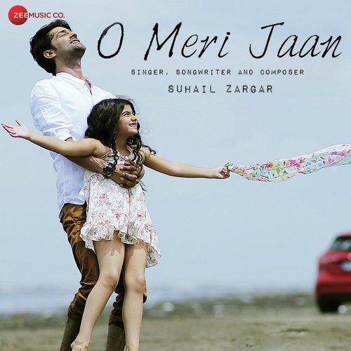O Meri Jaan - Suhail Zargar